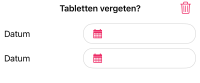 Tropaz app - Bijzonderheden - Tabletten vergeten.png